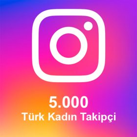 5.000 Türk Kadın Takipçi