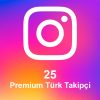 25 Premium Türk Takipçi