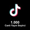 1.000 Canlı Yayın İzlenme