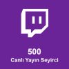 500 Canlı Yayın İzlenme